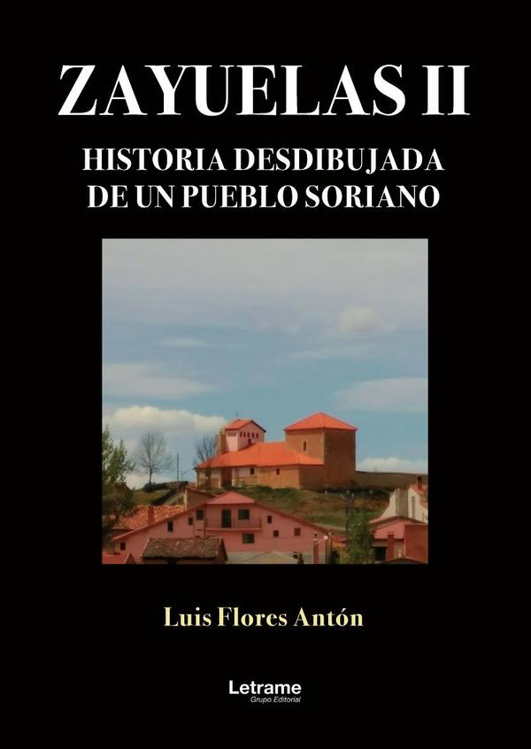 ZAYUELAS II. Historia desdibujada de un pueblo soriano