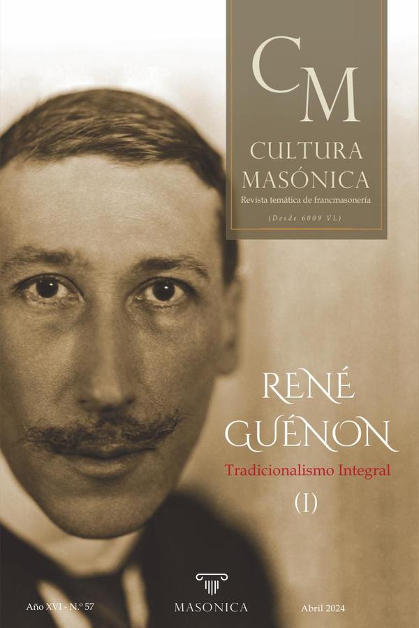 Cultura masonica 57 :RENÉ GUÉNON | Tradicionalismo Integral (I)