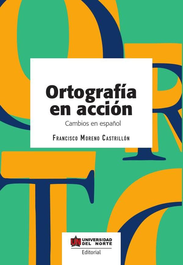Ortografía en acción:Cambios en español